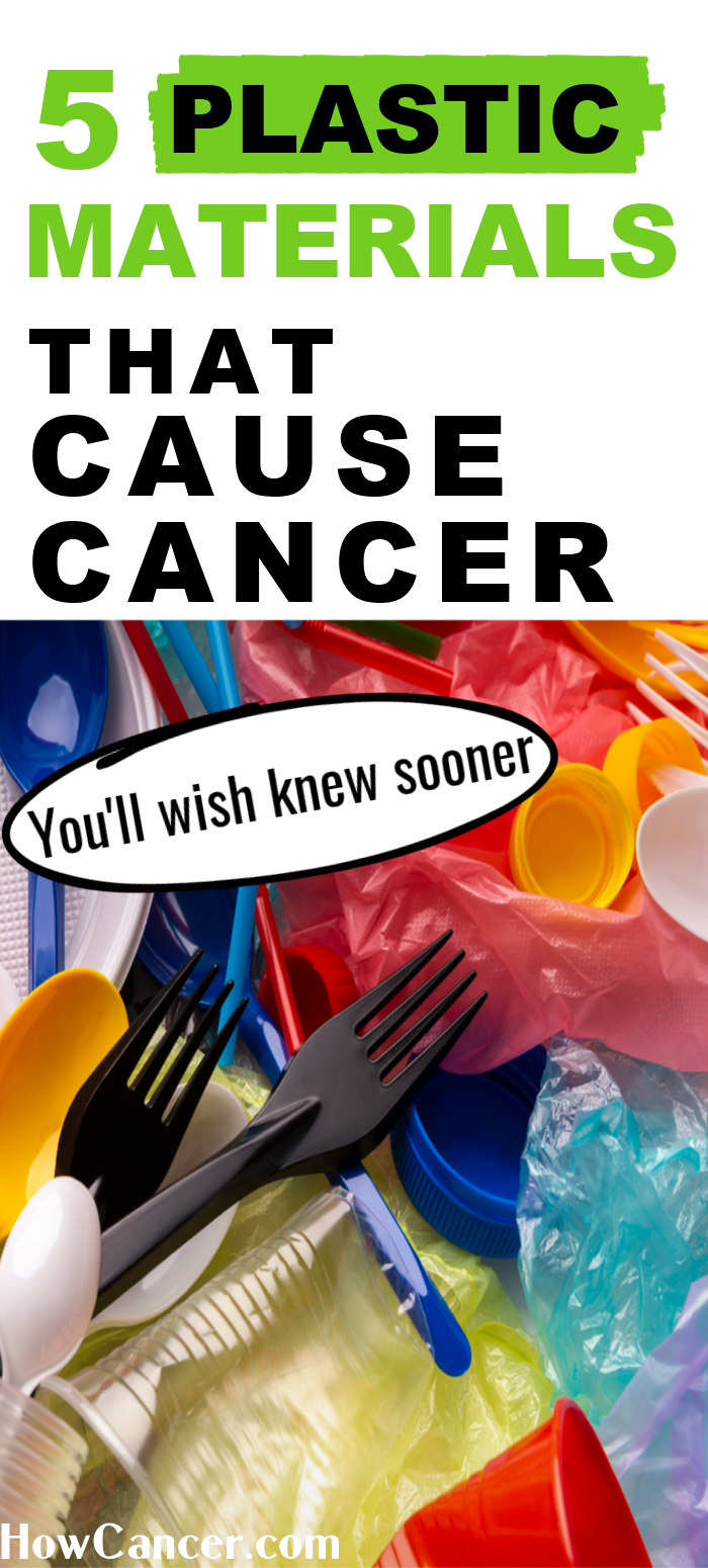 5 Plastic Materials that Cause Cancer