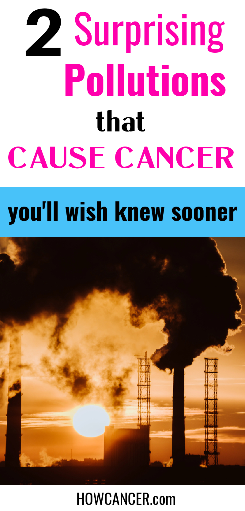 2 surprising pollutions that cause cancer you will wish to know sooner